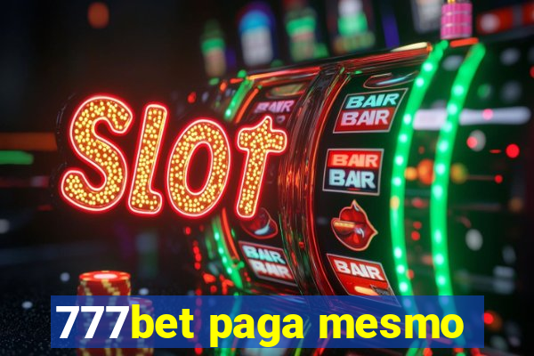 777bet paga mesmo